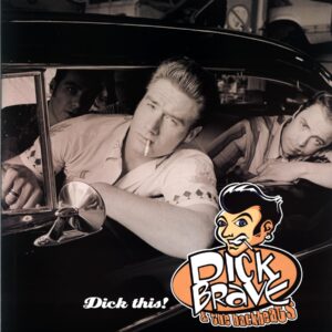 Dick Brave and The Backbeats-Dick This!-LP Vinyl