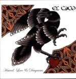 El Caco-Hatred Love And Diagrams-LP Vinyl