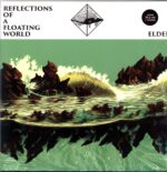 Elder-Reflections Of A Floating World-seafoam green LP Vinyl