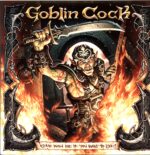 Goblin Cock-Come With Me If You Want To Live!-LP Vinyl