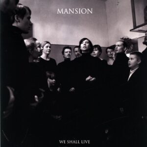 Mansion-We Shall Live clear-12 Vinyl