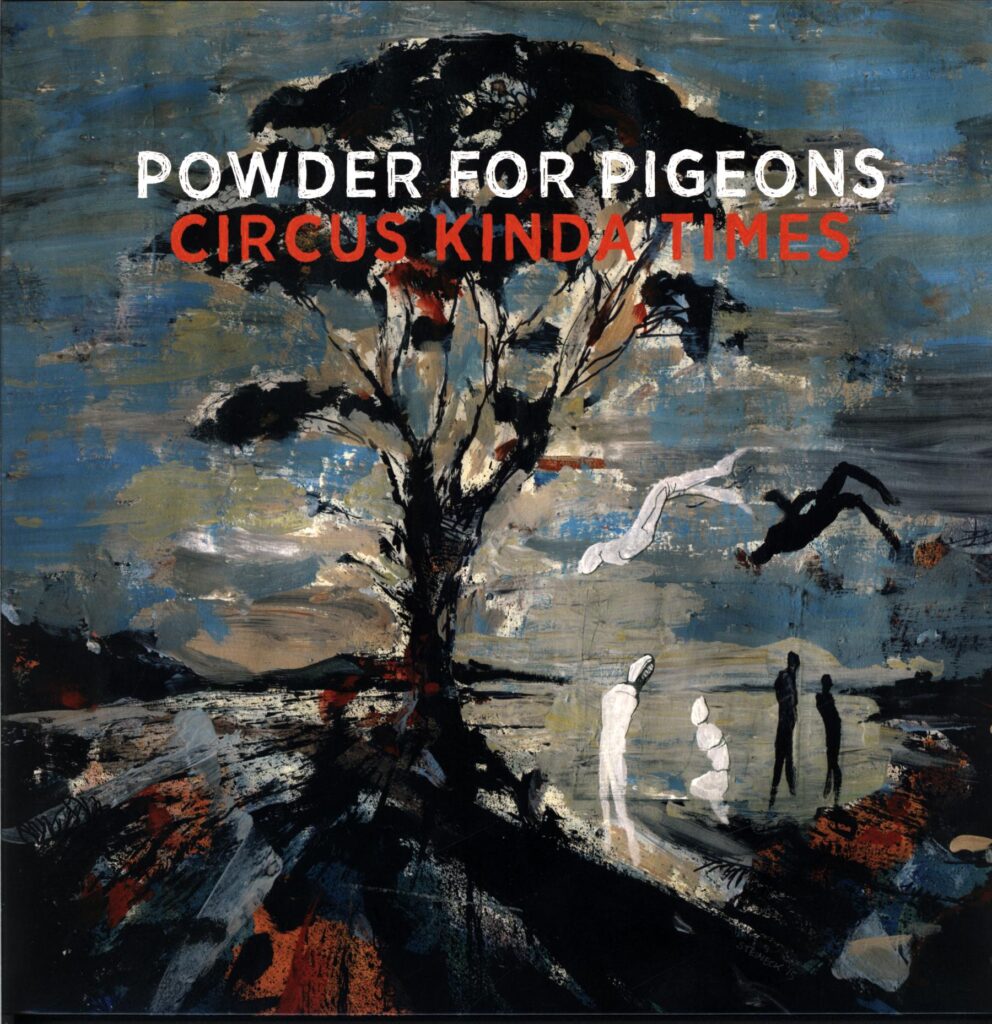 Powder For Pigeons-Circus Kinda Times signed-LP Vinyl