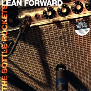 The Bottle Rockets-Lean Forward-LP Vinyl