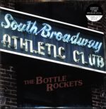 The Bottle Rockets-South Broadway Athletic Club-LP Vinyl