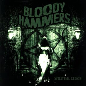 Bloody Hammers-Spiritual Relics-LP Vinyl