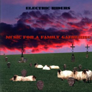 Electric Riders-Music For A Family Gathering coloured-LP Vinyl