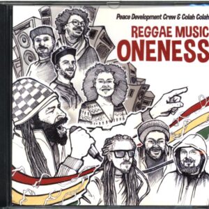 Peace Development Crew and Colah Colah - Reggae Music Oneness - CD