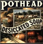 Pothead-Desiccated Soup signed-LP Vinyl