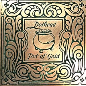 Pothead-Pot Of Gold-LP Vinyl