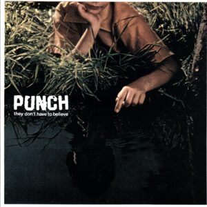 Punch-They Don't Have To Believe yellow-LP Vinyl