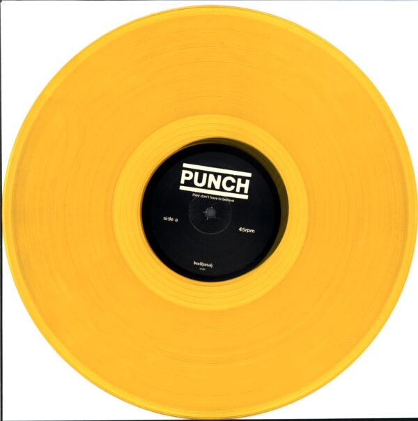 Punch-They Don't Have To Believe yellow-LP Vinyl