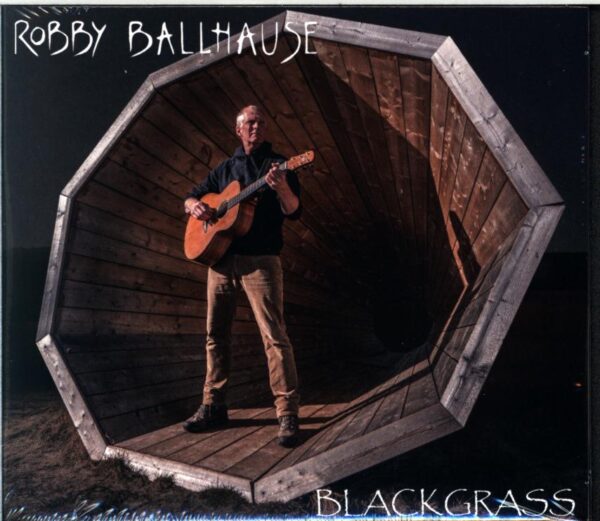 Robby Ballhause - Blackgrass - CD