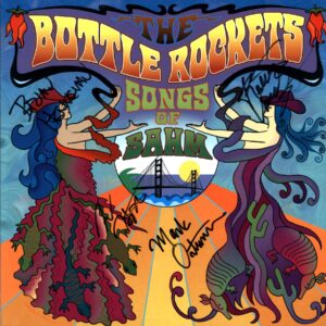 The Bottle Rockets-Songs Of Sahm signed-LP Vinyl