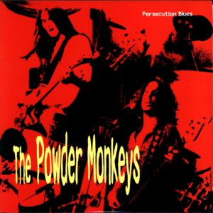 The Powder Monkeys-Persecution Blues-10 Vinyl