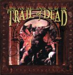 ...And You Will Know Us By The Trail Of Dead-...And You Will Know Us By The Trail Of Dead US 1997 signed-LP Vinyl