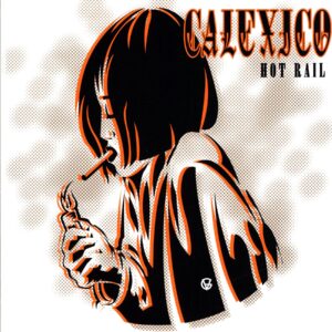 Calexico-Hot Rail-LP Vinyl