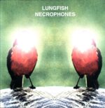 Lungfish-Necrophones-LP Vinyl