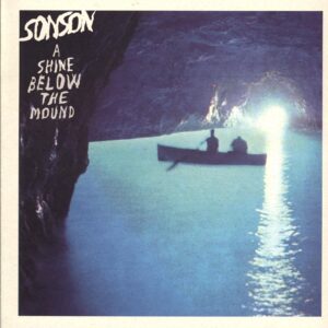 Sonson-A Shine Below The Mound clear-LP Vinyl