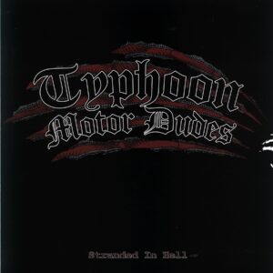 Typhoon Motor Dudes-Stranded In Hell-LP Vinyl