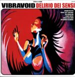 Vibravoid-Delirio Dei Sensi-LP Vinyl