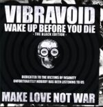 Vibravoid-Wake Up Before You Die - The Black Edition-LP Vinyl