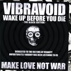 Vibravoid-Wake Up Before You Die - The Black Edition-LP Vinyl