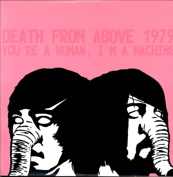 Death From Above 1979-You're A Woman I'm A Machine-LP Vinyl