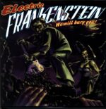 Electric Frankenstein-We Will Bury You!-LP Vinyl