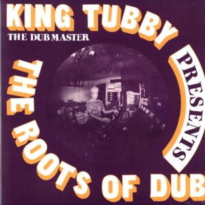 King Tubby-Presents The Roots Of Dub-LP Vinyl