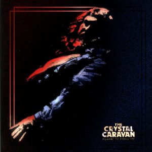 The Crystal Caravan-Against The Rising Tide-LP Vinyl