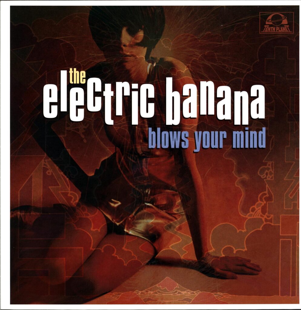 The Electric Banana-Blows Your Mind-LP Vinyl