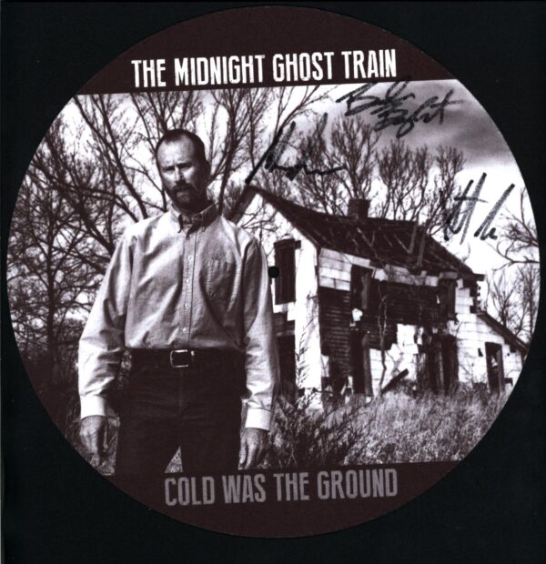 The Midnight Ghost Train-Cold Was The Ground signed-LP Vinyl