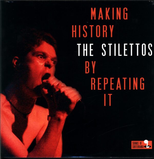 The Stilettos-Making History By Repeating It-LP Vinyl