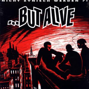 But Alive-Nicht Zynisch Werden -red LP Vinyl 2025