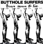 Butthole Surfers-Brown Reason To Live US Reissue 1991-12 Vinyl