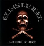 Gunslinger-Earthquake In E Minor-LP Vinyl