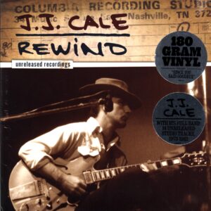 J.J. Cale-Rewind (Unreleased Recordings)-LP Vinyl