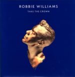 Robbie Williams-Take The Crown-LP Vinyl