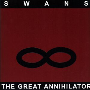 Swans-The Great Annihilator RE 2017-LP Vinyl