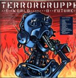 Terrorgruppe-1 World - 0 Future-LP Vinyl