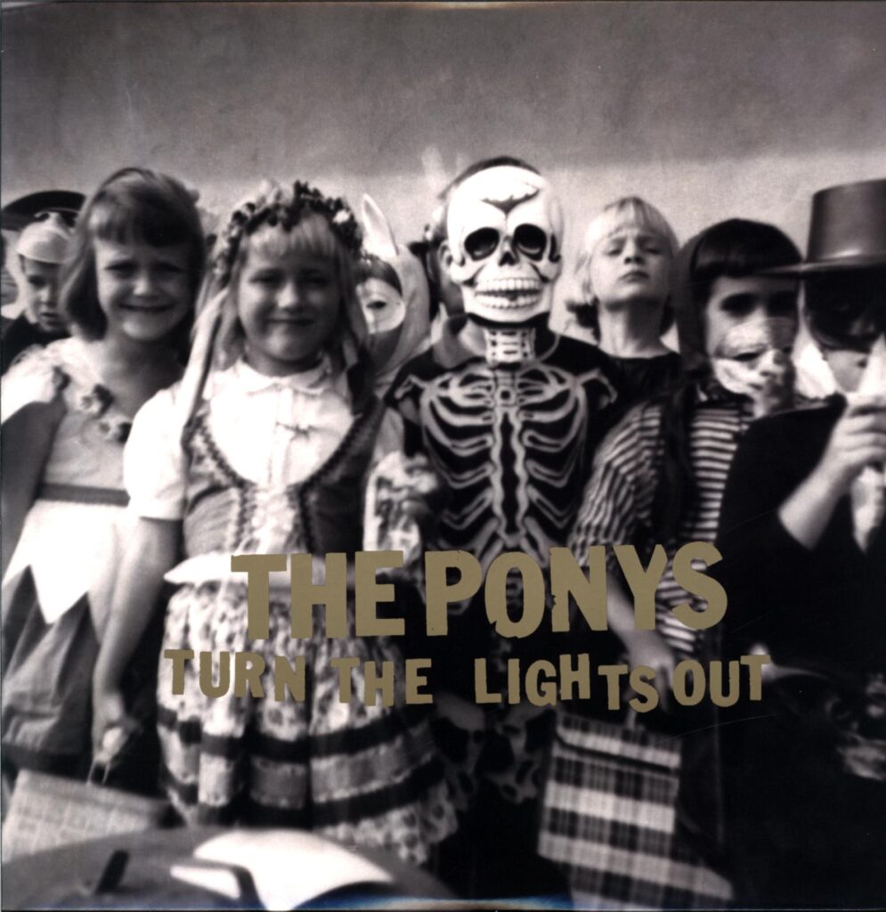The Ponys-Turn The Lights Out-LP Vinyl