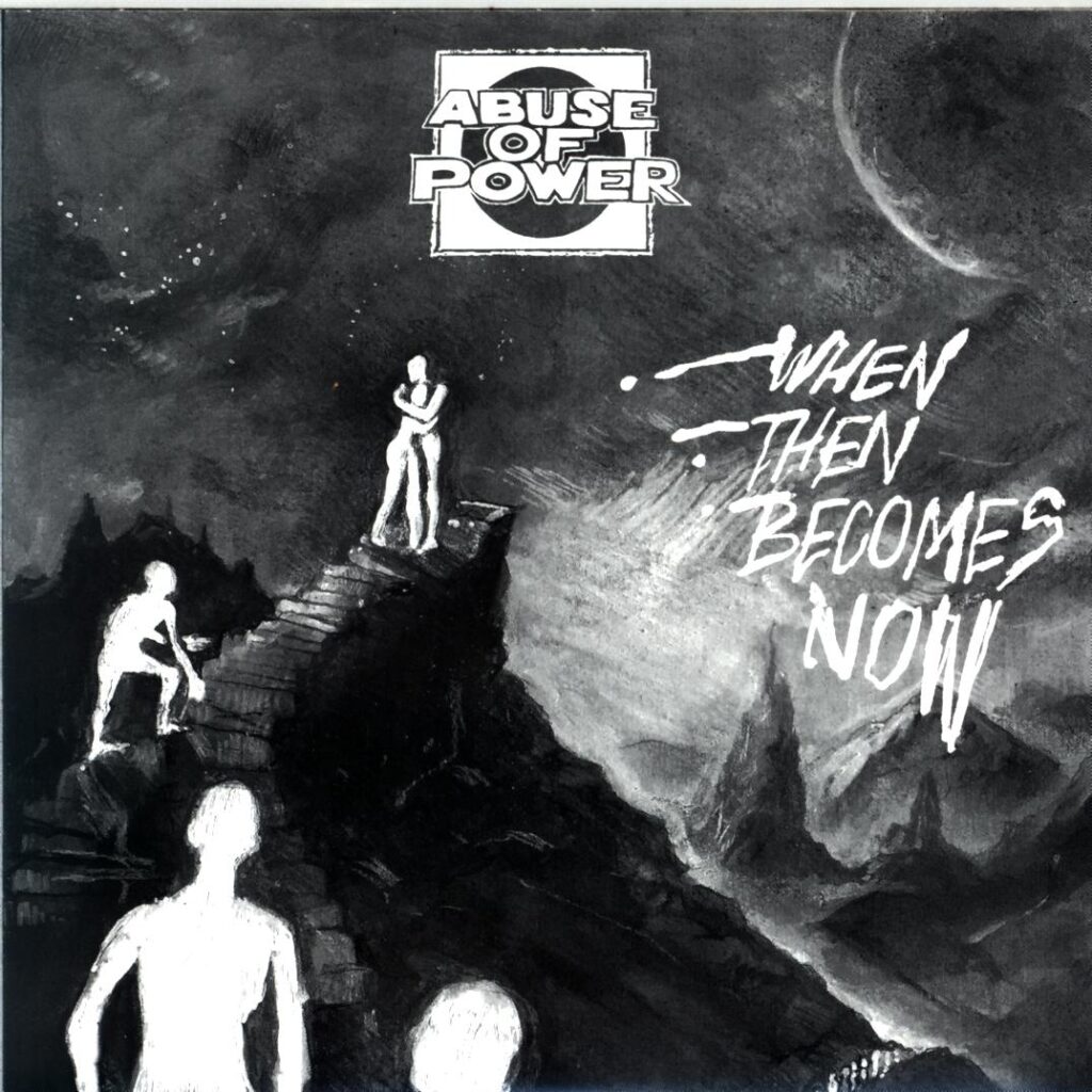 Abuse Of Power-When Then Becomes Now-brown 7 Vinyl