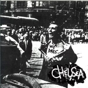 Chelsea-We Dare-white 7 Vinyl