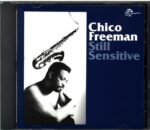 Chico Freeman-Still Sensitive-CD