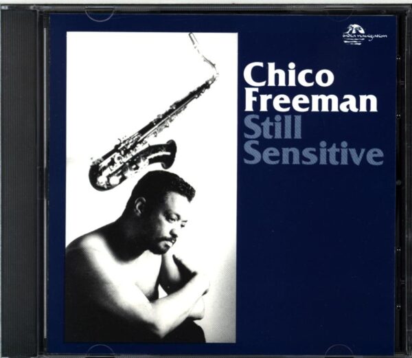 Chico Freeman-Still Sensitive-CD