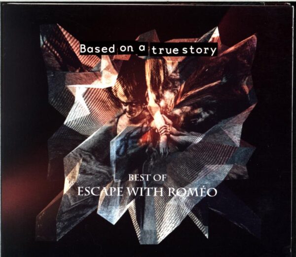 Escape With Romeo-Based On A True Story - Best Of Escape With Romeo-CD
