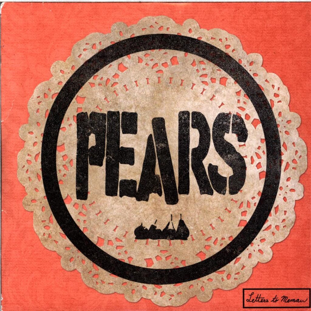 Pears-Letters To Memaw-7 Vinyl