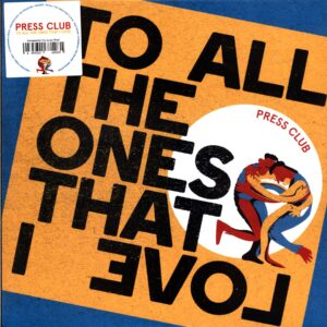 Press Club-To All The Ones That I Love-transparent curacao LP Vinyl