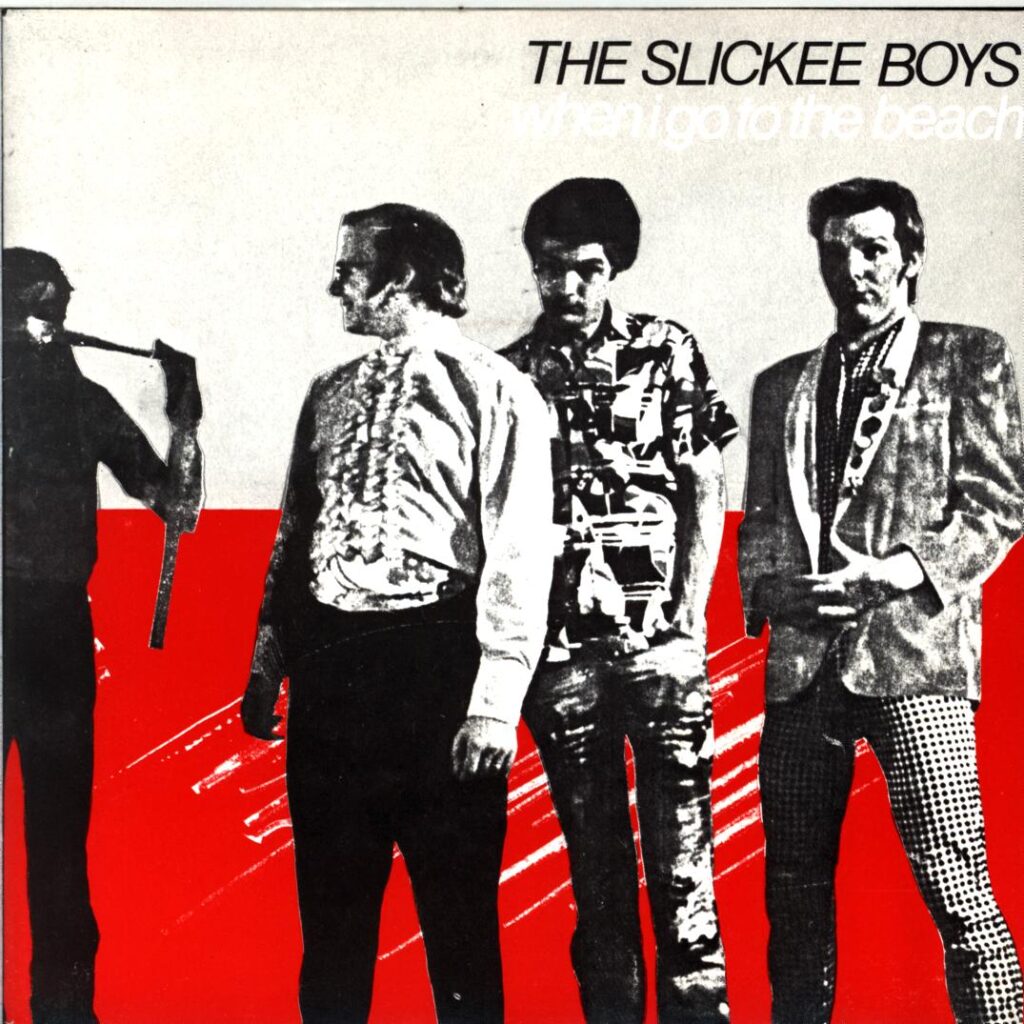 The Slickee Boys-When I Go To The Beach You've Got What It Takes-7 Vinyl