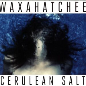 Waxahatchee-Cerulean Salt and American Weekend-2CD